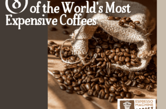8 of the World’s Most Costly Coffees