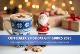 Finest Espresso Items Beneath $50 for 2025