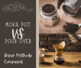 Moka Pot vs Pour Over: Brew Strategies In contrast